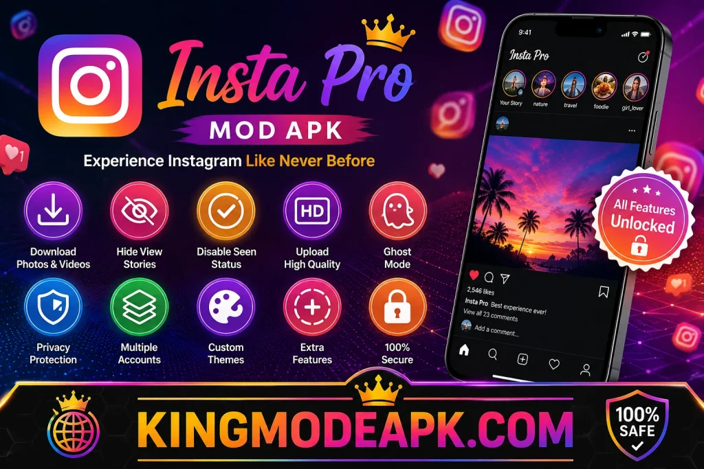 Insta pro mod apk https://kingmodeapk.com/
