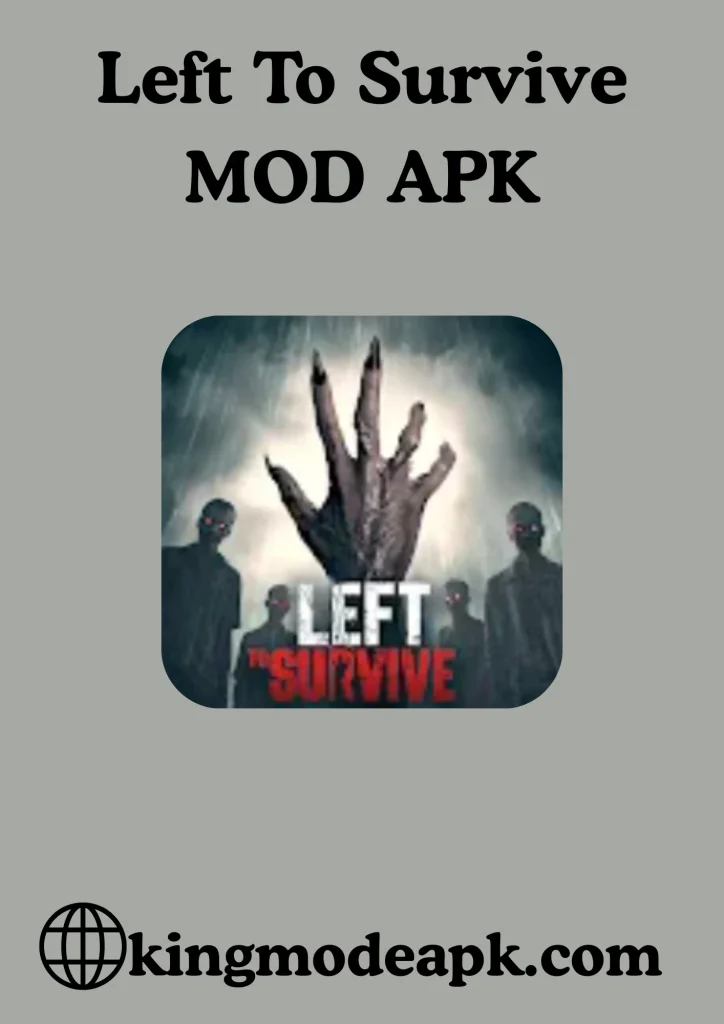 left to survive mod apk https://kingmodeapk.com/