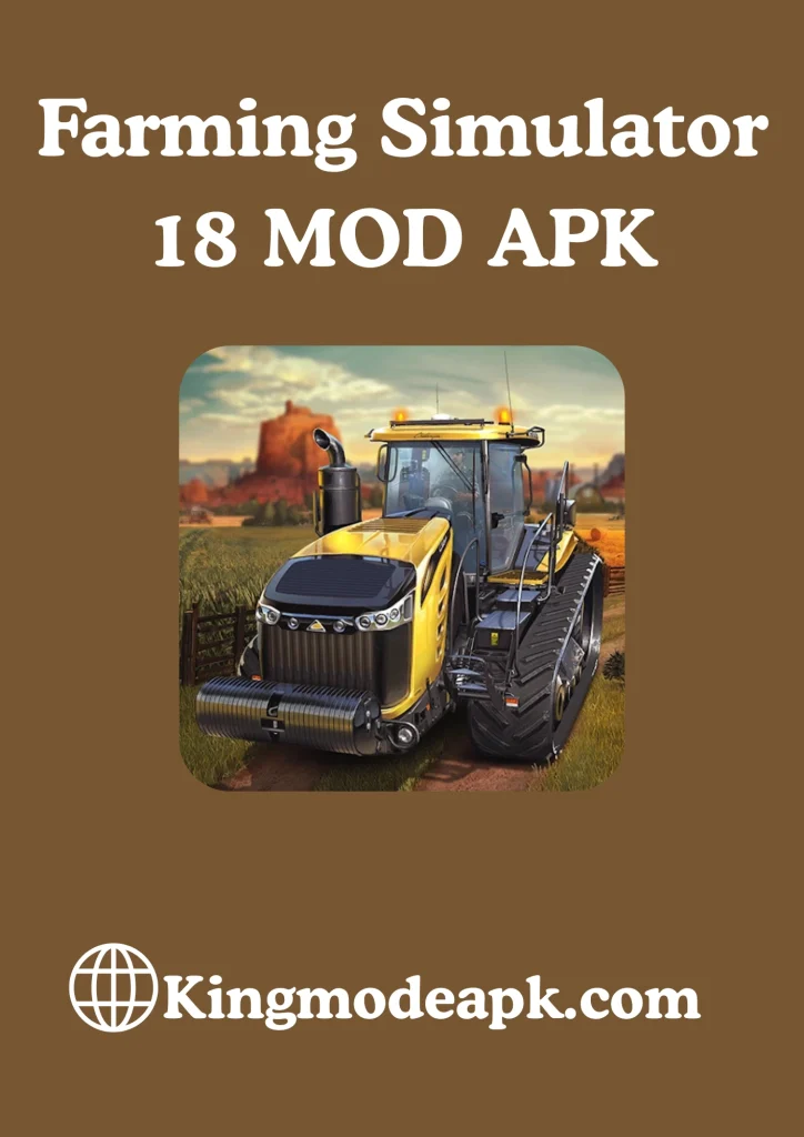 farming simulator 18 mod apk https://kingmodeapk.com/