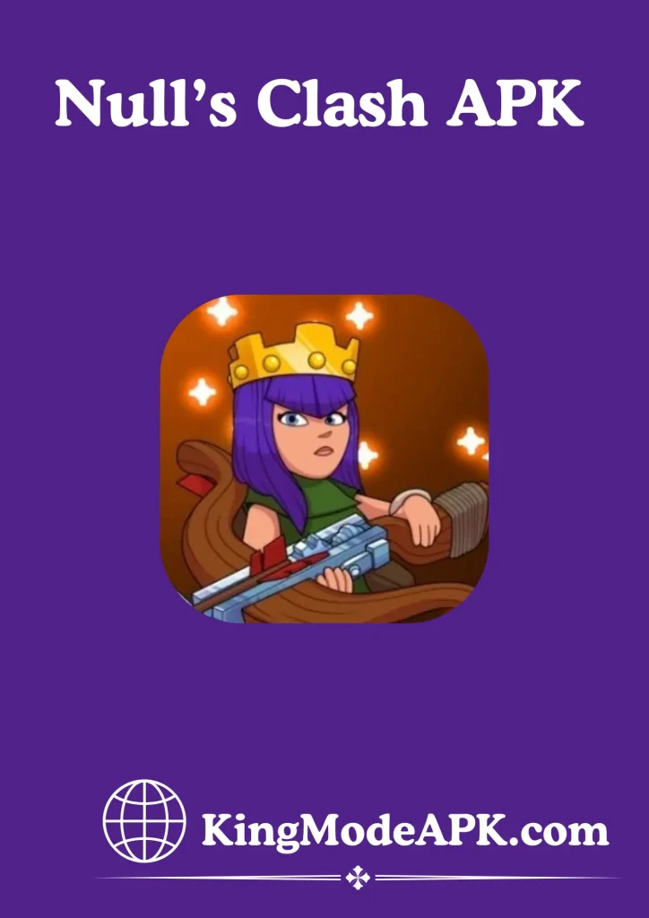 Null’s Clash APK https://kingmodeapk.com/