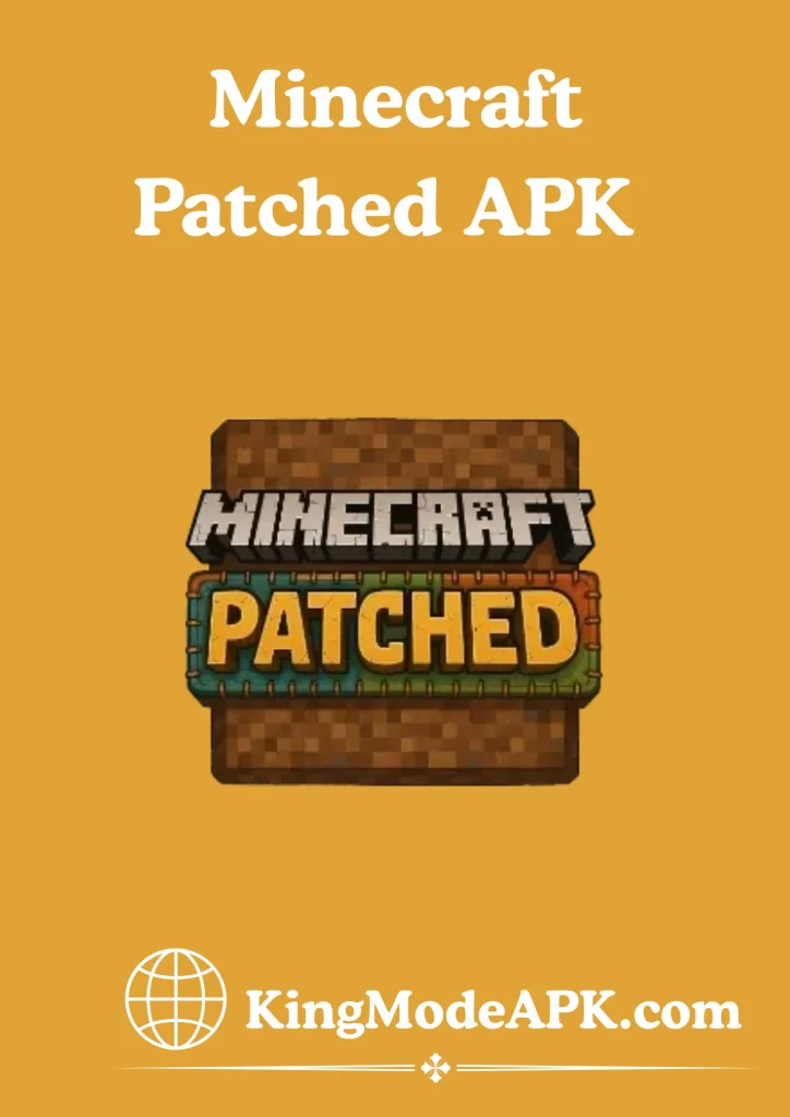 Minecraft Patched APK https://kingmodeapk.com/
