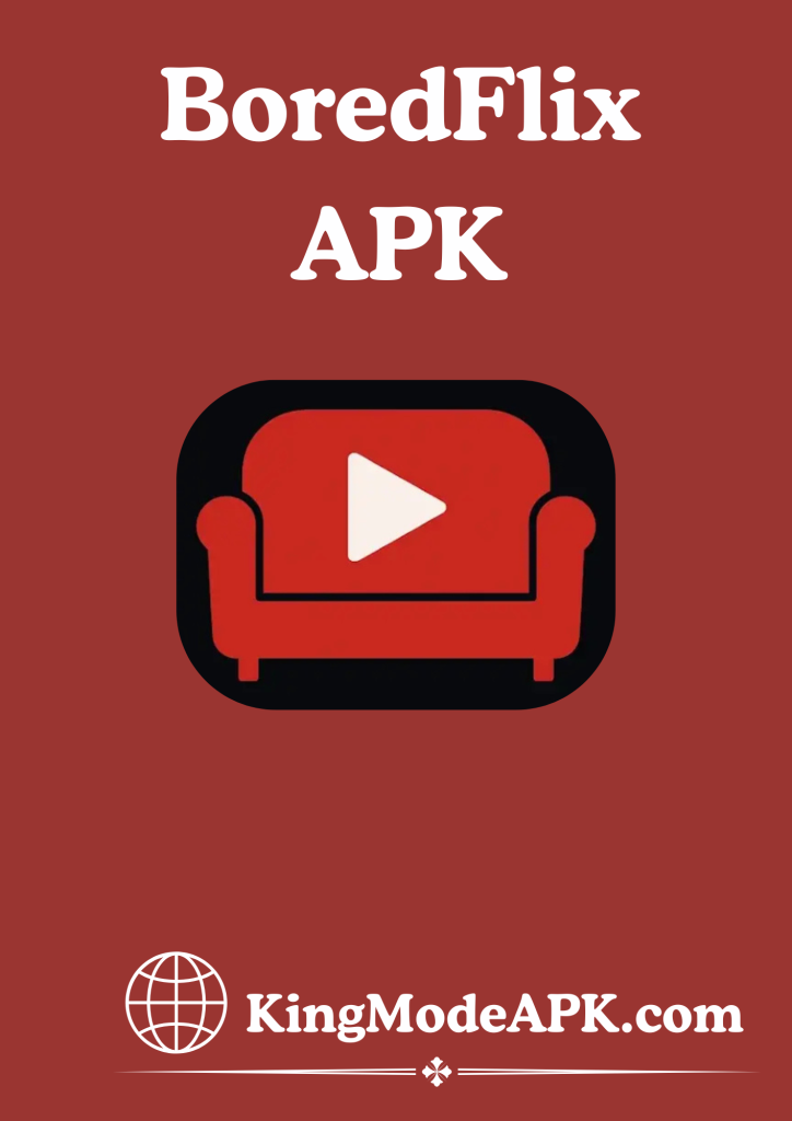 Boredflix APK https://kingmodeapk.com/